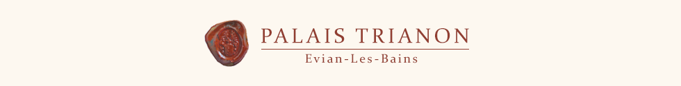 Palais Trianon – Evian-Les-Bains – Lake Geneva